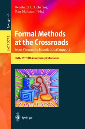 Maibaum / Aichernig |  Formal Methods at the Crossroads. From Panacea to Foundational Support | Buch |  Sack Fachmedien
