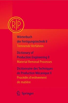  Wörterbuch der Fertigungstechnik / Dictionary of Production Engineering / Dictionnaire des Techniques de Production Mécanique Vol. II | Buch |  Sack Fachmedien