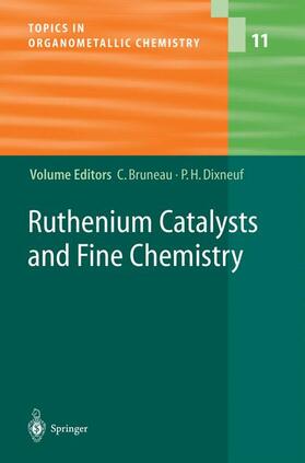Dixneuf / Bruneau |  Ruthenium Catalysts and Fine Chemistry | Buch |  Sack Fachmedien