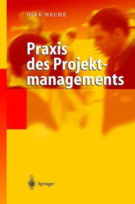 Heche |  Praxis des Projektmanagements | Buch |  Sack Fachmedien