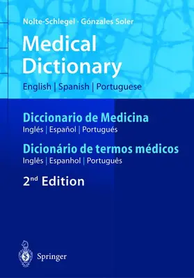 Nolte-Schlegel / González Soler |  Medical Dictionary/Diccionario de Medicina/Dicionário de termos médicos | Buch |  Sack Fachmedien