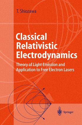 Shiozawa |  Classical Relativistic Electrodynamics | Buch |  Sack Fachmedien