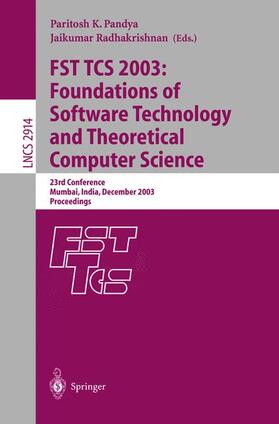 Radhakrishnan / Pandya |  FST TCS 2003: Foundations of Software Technology and Theoretical Computer Science | Buch |  Sack Fachmedien