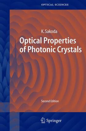 Sakoda |  Optical Properties of Photonic Crystals | Buch |  Sack Fachmedien