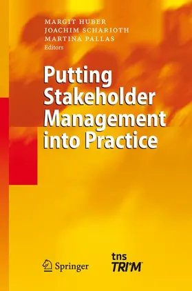 Huber / Pallas / Scharioth |  Putting Stakeholder Management into Practice | Buch |  Sack Fachmedien