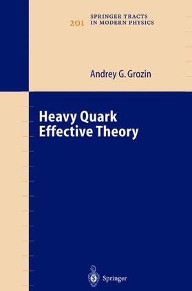 Grozin |  Heavy Quark Effective Theory | Buch |  Sack Fachmedien