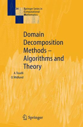 Widlund / Toselli |  Domain Decomposition Methods - Algorithms and Theory | Buch |  Sack Fachmedien