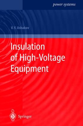 Ushakov |  Insulation of High-Voltage Equipment | Buch |  Sack Fachmedien