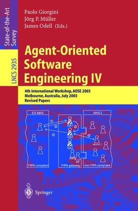 Giorgini / Odell / Müller |  Agent-Oriented Software Engineering IV | Buch |  Sack Fachmedien