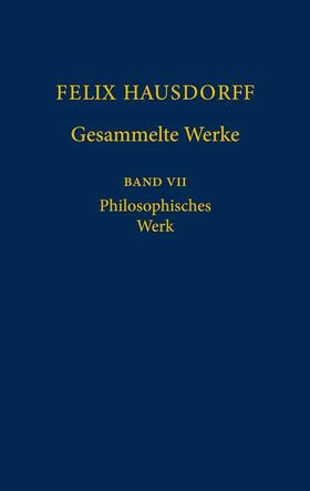 Hausdorff / Stegmaier |  Felix Hausdorff - Gesammelte Werke Band 7 | Buch |  Sack Fachmedien