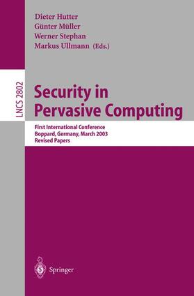 Hutter / Ullmann / Müller |  Security in Pervasive Computing | Buch |  Sack Fachmedien