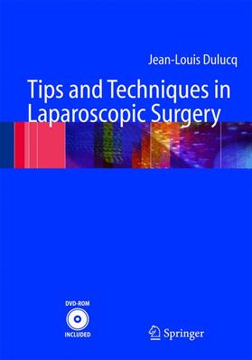 Dulucq |  Tips and Techniques in Laparoscopic Surgery | Buch |  Sack Fachmedien