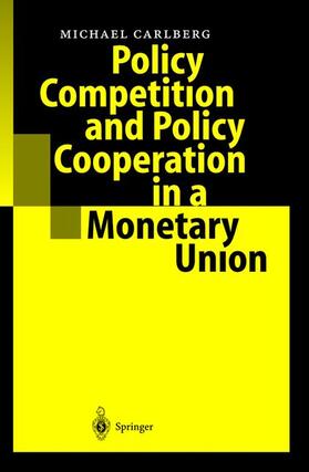 Carlberg |  Policy Competition and Policy Cooperation in a Monetary Union | Buch |  Sack Fachmedien