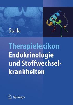 Stalla |  Therapielexikon Endokrinologie und Stoffwechselkrankheiten | Buch |  Sack Fachmedien