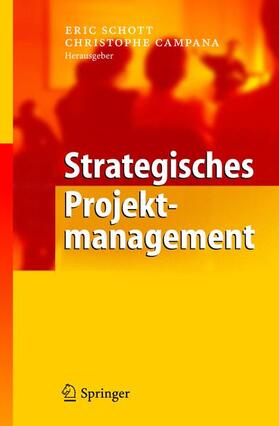 Campana / Schott |  Strategisches Projektmanagement | Buch |  Sack Fachmedien