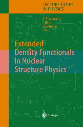 Lalazissis / Vretenar / Ring |  Extended Density Functionals in Nuclear Structure Physics | Buch |  Sack Fachmedien