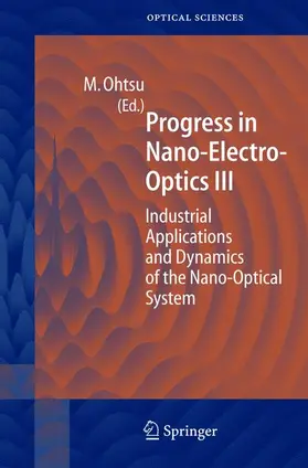 Ohtsu |  Progress in Nano-Electro Optics III | Buch |  Sack Fachmedien