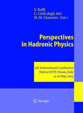 Boffi / Giannini / Ciofi Degli Atti |  Perspectives in Hadronic Physics | Buch |  Sack Fachmedien