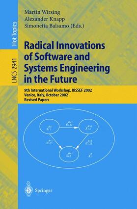 Wirsing / Balsamo / Knapp |  Radical Innovations of Software and Systems Engineering in the Future | Buch |  Sack Fachmedien