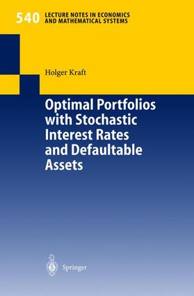 Kraft |  Optimal Portfolios with Stochastic Interest Rates and Defaultable Assets | Buch |  Sack Fachmedien