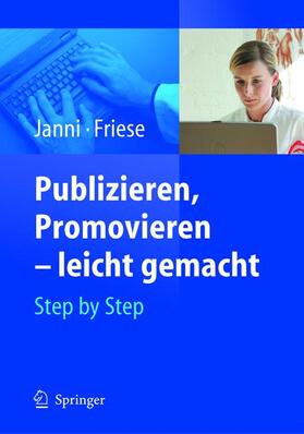 Friese / Janni |  Publizieren, Promovieren - leicht gemacht | Buch |  Sack Fachmedien