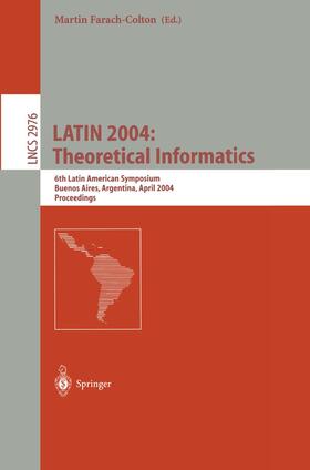 Farach-Colton |  LATIN 2004: Theoretical Informatics | Buch |  Sack Fachmedien