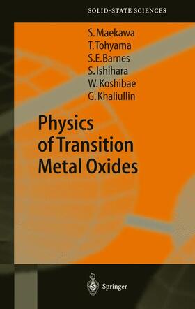 Maekawa / Tohyama / Khaliullin |  Physics of Transition Metal Oxides | Buch |  Sack Fachmedien