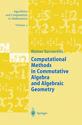 Vasconcelos |  Computational Methods in Commutative Algebra and Algebraic Geometry | Buch |  Sack Fachmedien