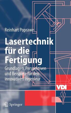 Poprawe | Lasertechnik für die Fertigung | Buch | 978-3-540-21406-9 | sack.de