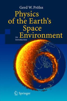 Prölss |  Physics of the Earth¿s Space Environment | Buch |  Sack Fachmedien