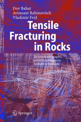 Bahat / Rabinovitch / Frid |  Tensile Fracturing in Rocks | Buch |  Sack Fachmedien