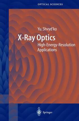 Shvyd'ko |  X-Ray Optics | Buch |  Sack Fachmedien