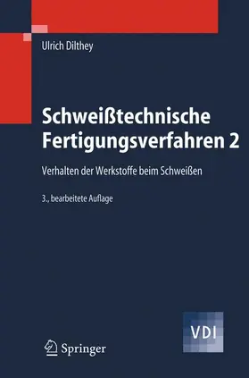 Dilthey |  Schweißtechnische Fertigungsverfahren 2 | Buch |  Sack Fachmedien