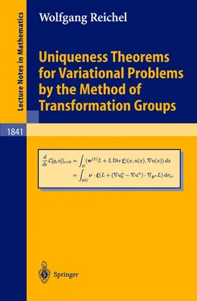 Reichel |  Uniqueness Theorems for Variational Problems by the Method of Transformation Groups | Buch |  Sack Fachmedien