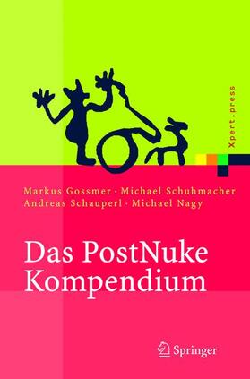 Gossmer / Nagy / Schumacher |  Das PostNuke Kompendium | Buch |  Sack Fachmedien