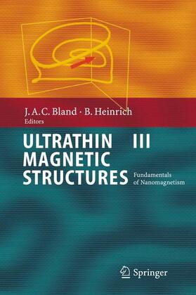 Heinrich / Bland |  Ultrathin Magnetic Structures III | Buch |  Sack Fachmedien