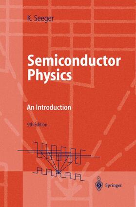 Seeger |  Semiconductor Physics | Buch |  Sack Fachmedien