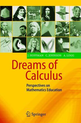 Hoffman / Logg / Johnson |  Dreams of Calculus | Buch |  Sack Fachmedien