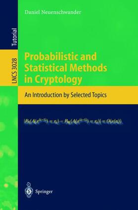 Neuenschwander |  Probabilistic and Statistical Methods in Cryptology | Buch |  Sack Fachmedien
