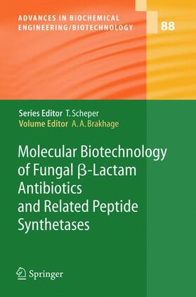 Brakhage |  Molecular Biotechnology of Fungal ß-Lactam Antibiotics and Related Peptide Synthetases | Buch |  Sack Fachmedien