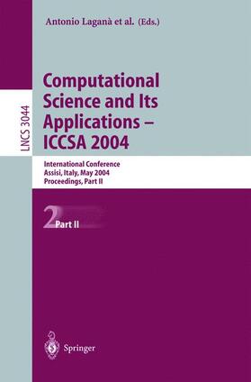 Laganà / Gavrilova / Gervasi |  Computational Science and Its Applications - ICCSA 2004 | Buch |  Sack Fachmedien