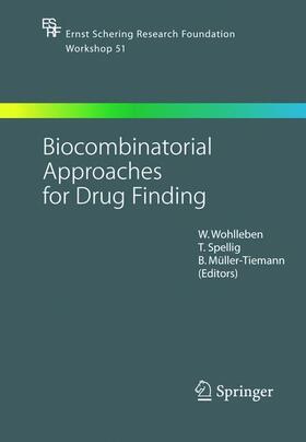 Wohlleben / Müller-Tiemann / Spellig |  Biocombinatorial Approaches for Drug Finding | Buch |  Sack Fachmedien