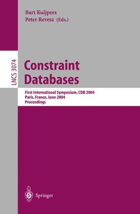 Revesz / Kuijpers |  Constraint Databases and Applications | Buch |  Sack Fachmedien