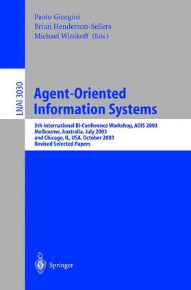 Giorgini / Winikoff / Henderson-Sellers |  Agent-Oriented Information Systems | Buch |  Sack Fachmedien