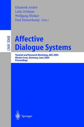 André / Heisterkamp / Dybkjaer |  Affective Dialogue Systems | Buch |  Sack Fachmedien