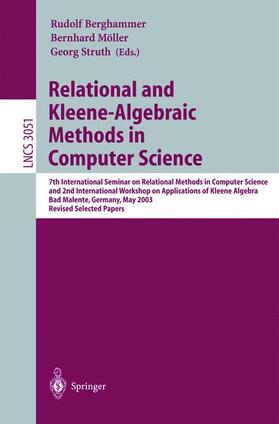 Berghammer / Struth / Möller |  Relational and Kleene-Algebraic Methods in Computer Science | Buch |  Sack Fachmedien