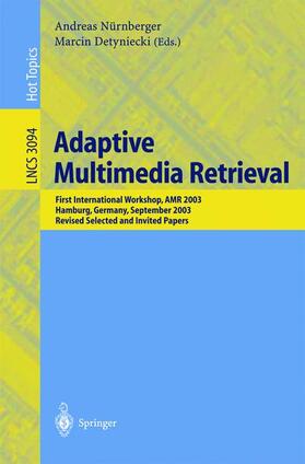 Detyniecki / Nürnberger |  Adaptive Multimedia Retrieval | Buch |  Sack Fachmedien