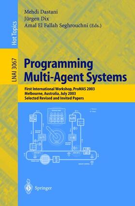 Dastani / EL Fallah-Seghrouchni / Dix |  Programming Multi-Agent Systems | Buch |  Sack Fachmedien