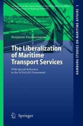 Parameswaran |  The Liberalization of Maritime Transport Services | Buch |  Sack Fachmedien