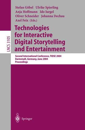Göbel / Spierling / Hoffmann |  Technologies for Interactive Digital Storytelling and Entertainment | Buch |  Sack Fachmedien